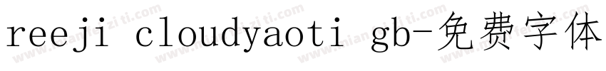 reeji cloudyaoti gb字体转换